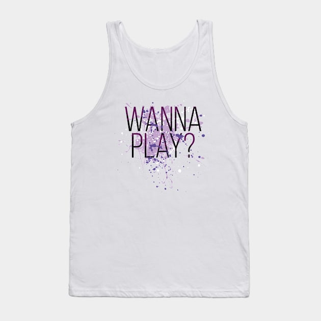 Wanna Play? Tank Top by Destroyed-Pixel